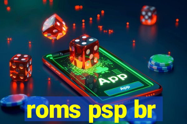 roms psp br